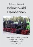 Böhmerwald Eisenbahnen (eBook, ePUB)
