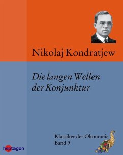 Die langen Wellen der Konjunktur (eBook, ePUB) - Kondratjew, Nikolaj