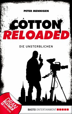 Die Unsterblichen / Cotton Reloaded Bd.23 (eBook, ePUB) - Mennigen, Peter