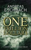 One Trillion Dollars (eBook, ePUB)