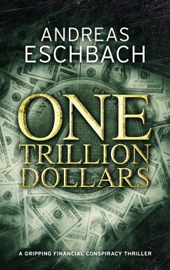 One Trillion Dollars (eBook, ePUB) - Eschbach, Andreas