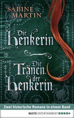 Die Henkerin / Die Tränen der Henkerin (eBook, ePUB) - Martin, Sabine