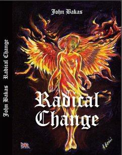 Radical Change (eBook, ePUB) - Bakas, John