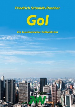 Gol (eBook, ePUB) - Schmidt-Roscher, Friedrich