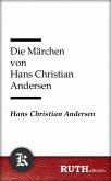 Die Märchen von Hans Christian Andersen (eBook, ePUB)