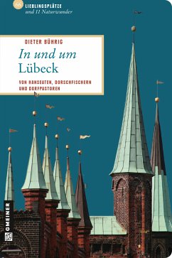 In und um Lübeck (eBook, ePUB) - Bührig, Dieter