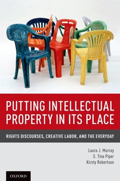 Putting Intellectual Property in its Place (eBook, PDF) - Murray, Laura J.; Piper, S. Tina; Robertson, Kirsty