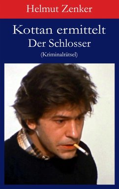 Kottan ermittelt: Der Schlosser (eBook, ePUB) - Zenker, Helmut