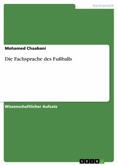 Die Fachsprache des Fußballs - Chaabani, Mohamed