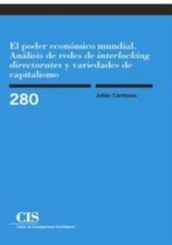 El poder económico mundial : análisis de redes de interlocking directorates - Cárdenas Herrera, Julián