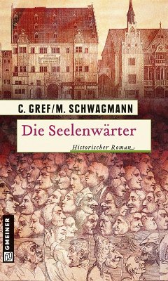Die Seelenwärter (eBook, ePUB) - Gref, Christiane; Schwagmann, Meike