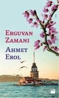 Erguvan Zamani - Erol, Ahmet