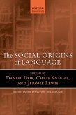 The Social Origins of Language (eBook, PDF)