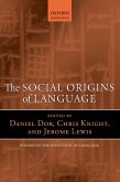 The Social Origins of Language (eBook, PDF) The Social Origins of Language (eBook, PDF)