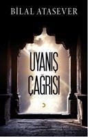 Uyanis Cagrisi - Atasever, Bilal