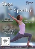 Fit For Fun - Yoga für Sportler - - die perfekte Ergänzung für alle Sportarten