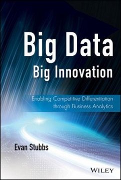 Big Data, Big Innovation (eBook, ePUB) - Stubbs, Evan