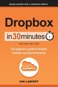 Dropbox in 30 Minutes, Second Edition - Lamont, Ian