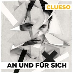 An Und Für Sich (Remastered 2014) - Clueso