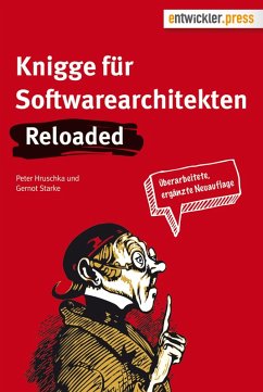 Knigge für Softwarearchitekten. Reloaded (eBook, PDF) - Starke, Gernot; Hruschka, Peter