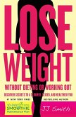 Lose Weight Without Dieting or Working Out (eBook, ePUB)