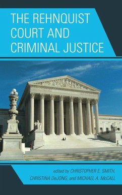 The Rehnquist Court and Criminal Justice (eBook, ePUB)