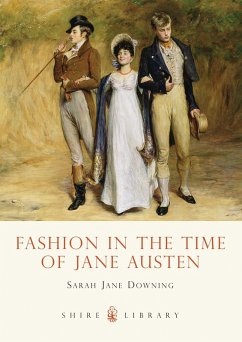 Fashion in the Time of Jane Austen (eBook, ePUB) - Downing, Sarah Jane