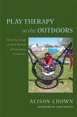 Play Therapy in the Outdoors (eBook, ePUB)