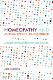 Homeopathy and Autism Spectrum Disorder (eBook, ePUB)