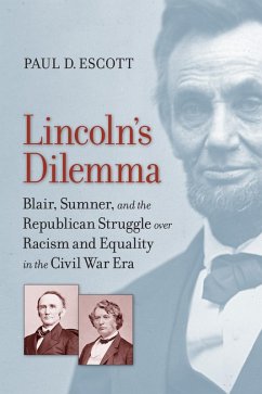 Lincoln's Dilemma (eBook, ePUB) - Escott, Paul D.