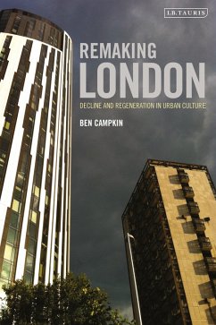 Remaking London (eBook, ePUB) - Campkin, Ben