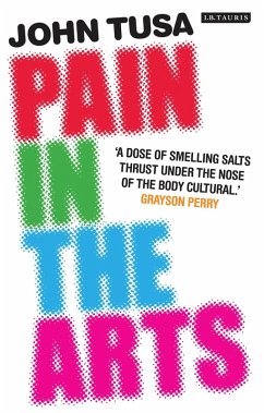 Pain in the Arts (eBook, ePUB) - Tusa, John