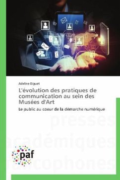 L'évolution des pratiques de communication au sein des Musées d'Art - Biguet, Adeline