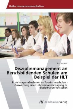 Disziplinmanagement an Berufsbildenden Schulen am Beispiel der HLT - Kralicek, Petr