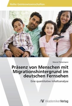 Präsenz von Menschen mit Migrationshintergrund im deutschen Fernsehen - Petermann, Marcel