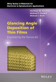 Glancing Angle Deposition of Thin Films (eBook, PDF)