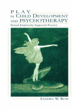 Play in Child Development and Psychotherapy (eBook, PDF) - Russ, Sandra Walker