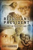 Reluctant President (eBook, ePUB)