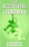 Accidental Stuntman: The Story of Jimmy Joe Payne (eBook, ePUB)