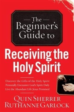 Beginner's Guide to Receiving the Holy Spirit (eBook, ePUB) - Sherrer, Quin