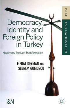 Democracy, Identity and Foreign Policy in Turkey (eBook, PDF) - Keyman, F.; Gumüsçu, S.; Gumuscu, Sebnem