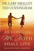 As Long As We Both Shall Live (eBook, ePUB) As Long As We Both Shall Live (eBook, ePUB)