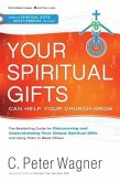 Your Spiritual Gifts Can Help Your Church Grow (eBook, ePUB)