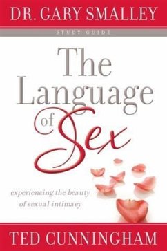 Language of Sex Study Guide (eBook, ePUB) - Smalley, Dr. Gary