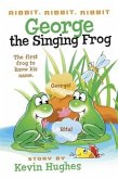 Ribbit, Ribbit, Ribbit: George the Singing Frog (eBook, ePUB)