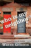 Who Is My Neighbor? (eBook, ePUB)