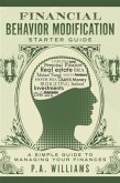 Financial Behavior Modification Starter Guide (eBook, ePUB)