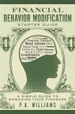 Financial Behavior Modification Starter Guide (eBook, ePUB) Financial Behavior Modification Starter Guide (eBook, ePUB)