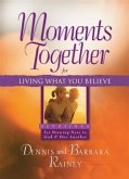 Moments Together for Living What You Believe (eBook, ePUB)