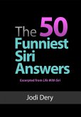 The 50 Funniest Siri Answers (eBook, ePUB)